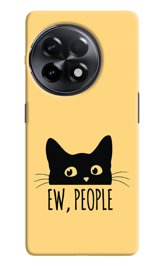 Ew People Catitude OnePlus 11R Hard Case Back Cover by Casekaro