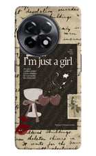 I am just a girl OnePlus 11R Hard Case Back Cover by Casekaro