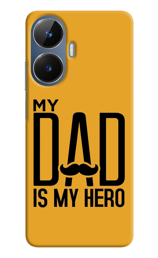 My Dad Is My Hero Realme C55/N55 Hard Case Back Cover by Casekaro