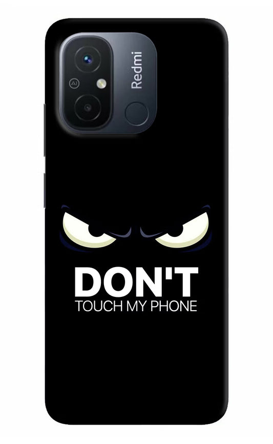 Don'T Touch My Phone Redmi 12C Hard Case Back Cover by Casekaro