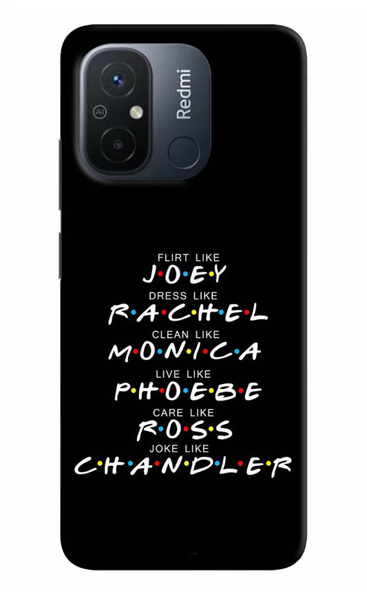FRIENDS Character Redmi 12C Hard Case Back Cover by Casekaro