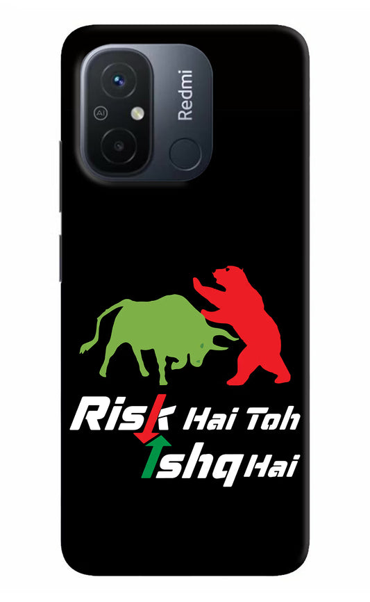 Risk Hai Toh Ishq Hai Redmi 12C Hard Case Back Cover by Casekaro