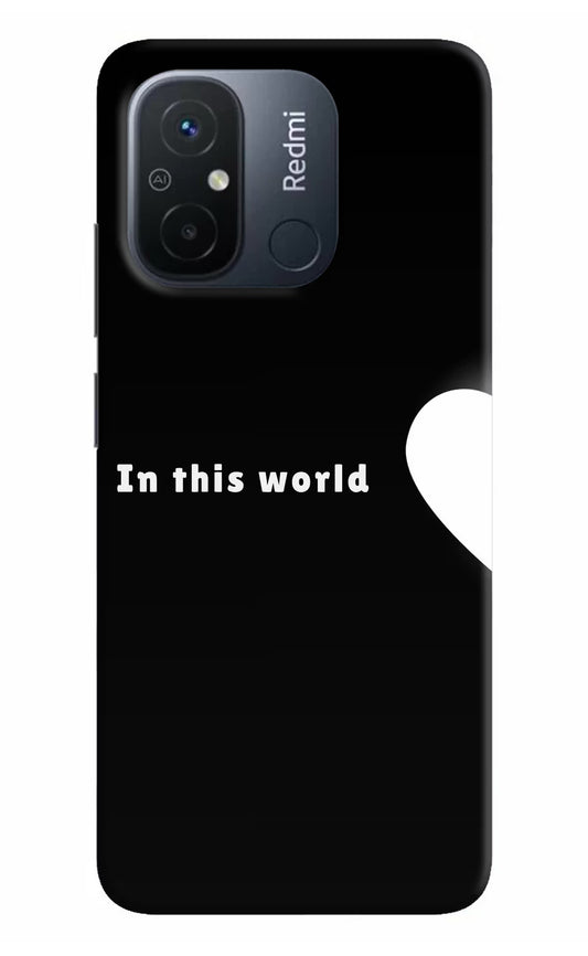 This World Redmi 12C Hard Case Back Cover by Casekaro