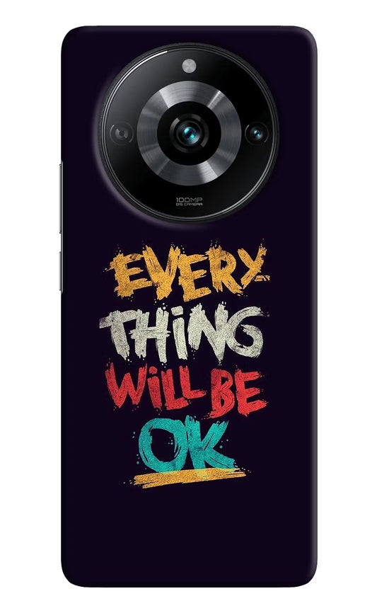 Everything Will Be Ok Realme 11 Pro/Pro+ 5G Hard Case Back Cover by Casekaro