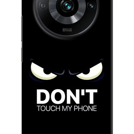 Don'T Touch My Phone Realme 11 Pro/Pro+ 5G Hard Case Back Cover by Casekaro