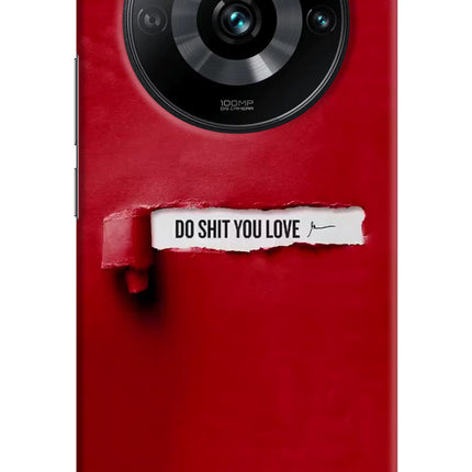 Do Shit You Love Realme 11 Pro/Pro+ 5G Hard Case Back Cover by Casekaro
