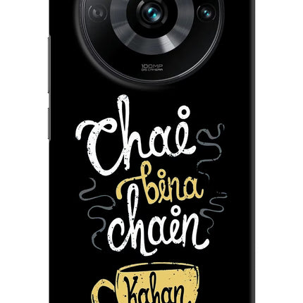 Chai Bina Chain Kaha Re Realme 11 Pro/Pro+ 5G Hard Case Back Cover by Casekaro