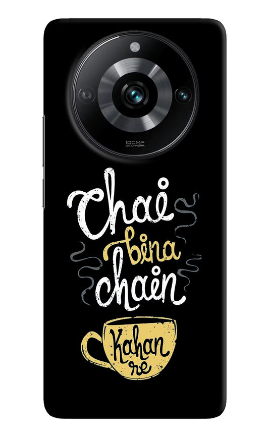 Chai Bina Chain Kaha Re Realme 11 Pro/Pro+ 5G Hard Case Back Cover by Casekaro