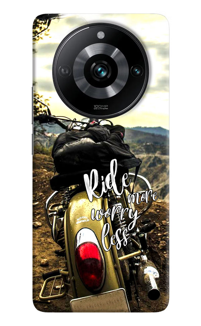 Ride More Worry Less Realme 11 Pro/Pro+ 5G Hard Case Back Cover by Casekaro