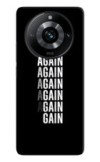 Again Again Gain Realme 11 Pro/Pro+ 5G Hard Case Back Cover by Casekaro