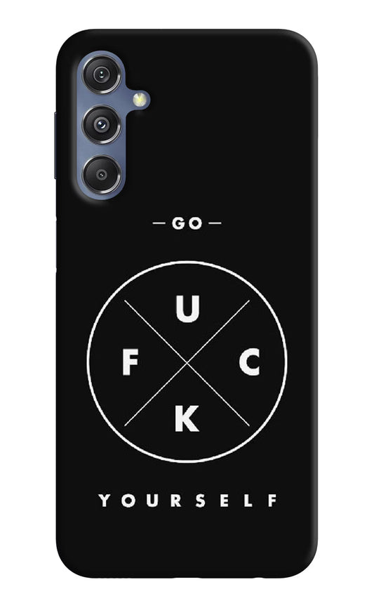 Go Fuck Yourself Samsung M34 5G/F34 5G Hard Case Back Cover by Casekaro