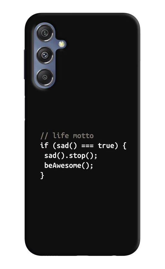 Life Motto Code Samsung M34 5G/F34 5G Hard Case Back Cover by Casekaro