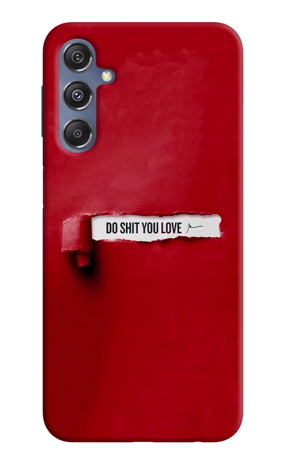 Do Shit You Love Samsung M34 5G/F34 5G Hard Case Back Cover by Casekaro