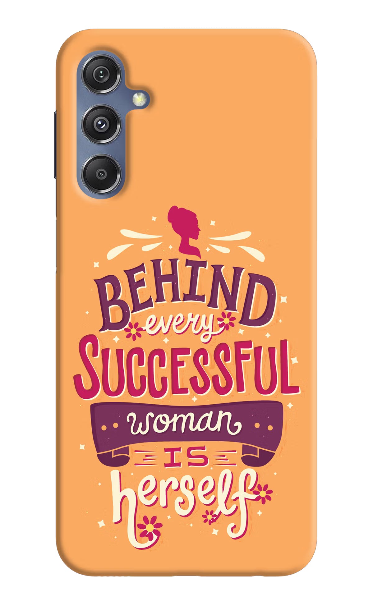 Behind Every Successful Woman There Is Herself Samsung M34 5G/F34 5G Hard Case Back Cover by Casekaro