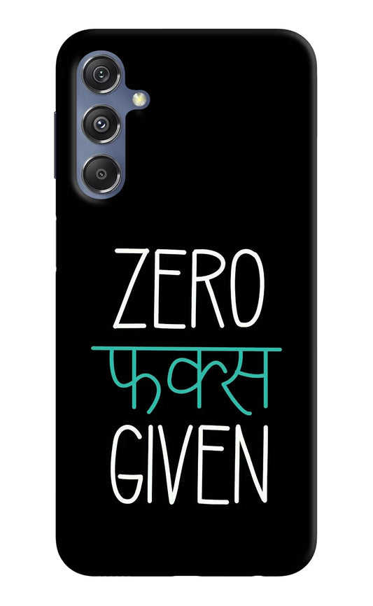 Zero Fucks Given Samsung M34 5G/F34 5G Hard Case Back Cover by Casekaro
