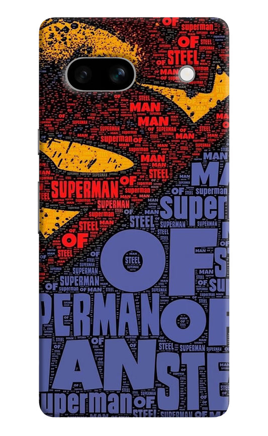 Superman Google Pixel 7A Hard Case Back Cover by Casekaro