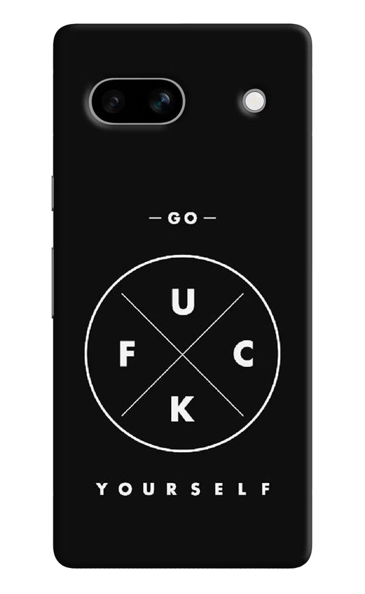 Go Fuck Yourself Google Pixel 7A Hard Case Back Cover by Casekaro