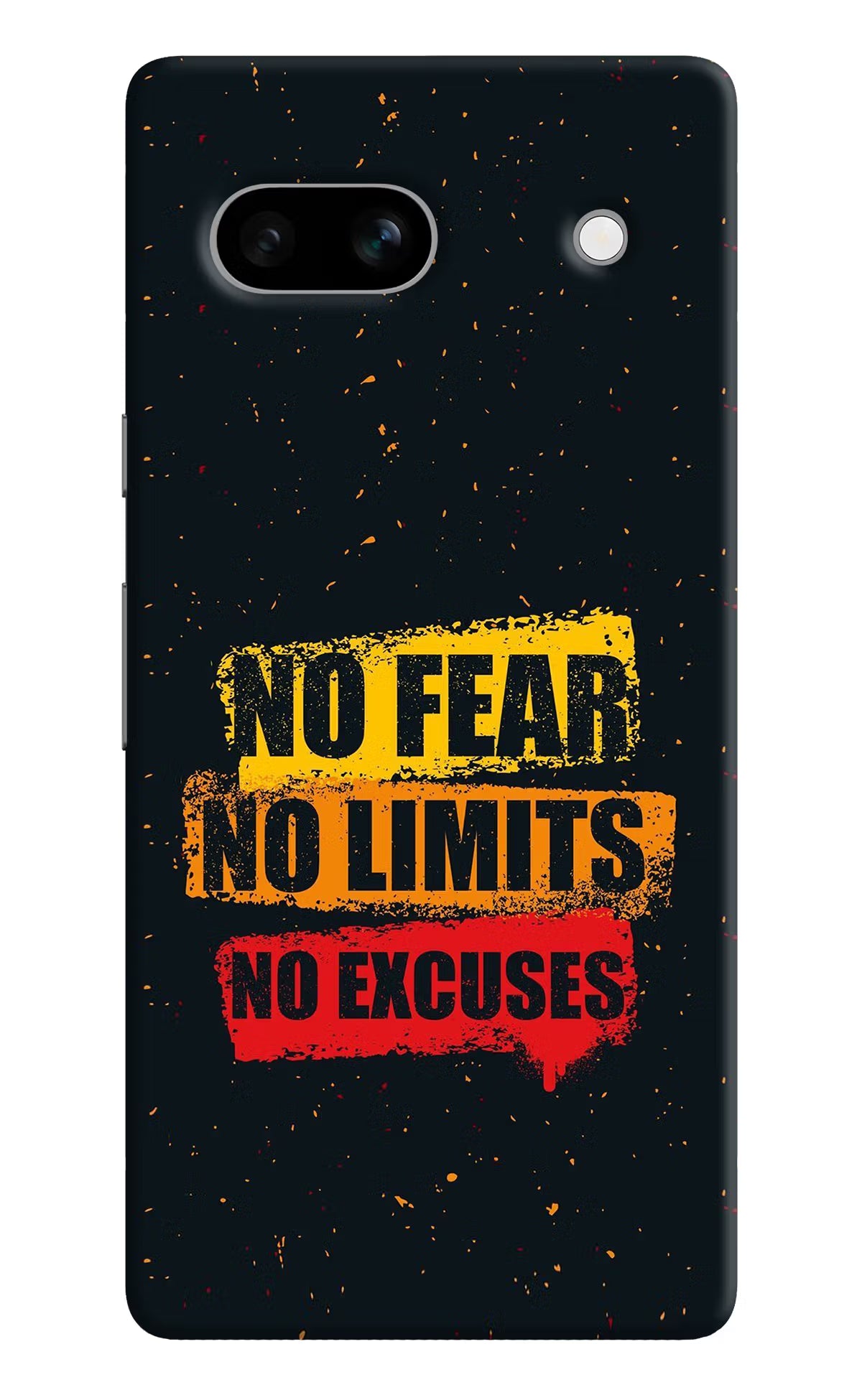 No Fear No Limits No Excuse Google Pixel 7A Hard Case Back Cover by Casekaro