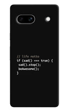 Life Motto Code Google Pixel 7A Hard Case Back Cover by Casekaro