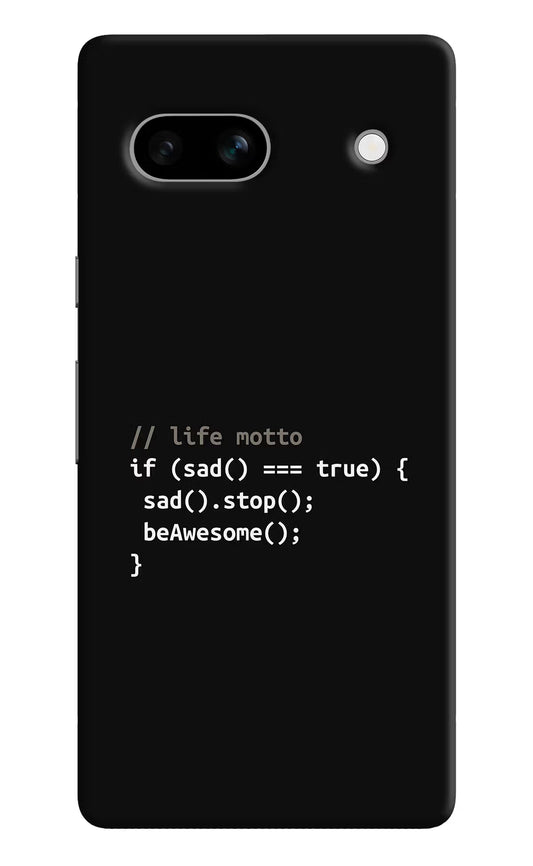 Life Motto Code Google Pixel 7A Hard Case Back Cover by Casekaro