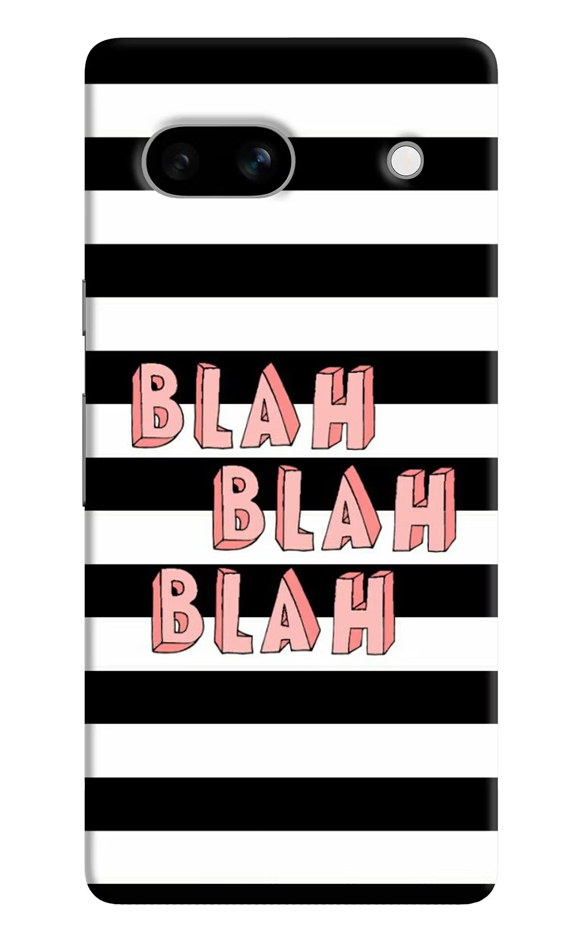 Blah Blah Blah Google Pixel 7A Hard Case Back Cover by Casekaro