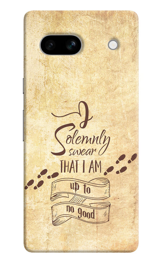 I Solemnly swear that i up to no good Google Pixel 7A Hard Case Back Cover by Casekaro