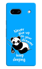 Keep Sleeping Google Pixel 7A Hard Case Back Cover by Casekaro