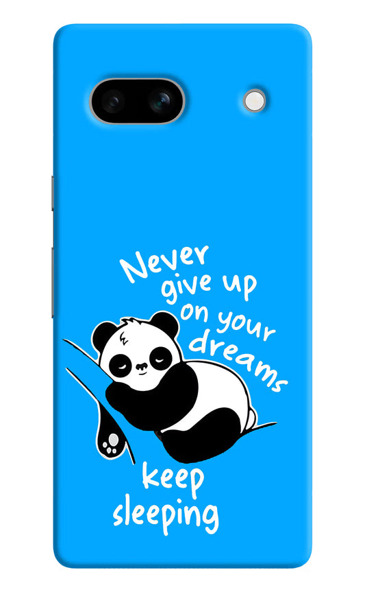 Keep Sleeping Google Pixel 7A Hard Case Back Cover by Casekaro