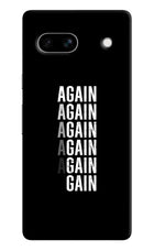 Again Again Gain Google Pixel 7A Hard Case Back Cover by Casekaro