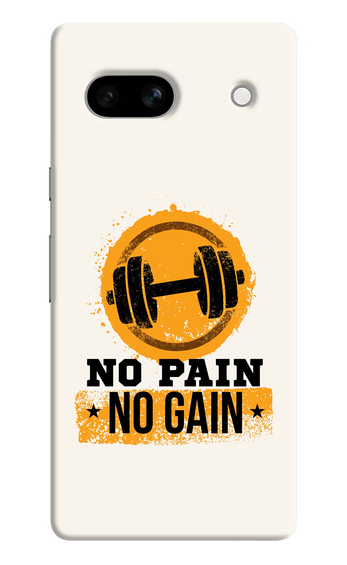 No Pain No Gain Google Pixel 7A Hard Case Back Cover by Casekaro