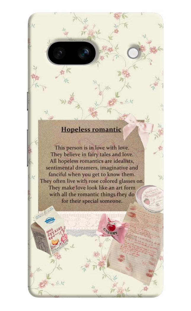 Hopeless Romantic Google Pixel 7A Hard Case Back Cover by Casekaro