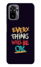 Everything Will Be Ok Redmi Note 11 SE Hard Case Back Cover by Casekaro