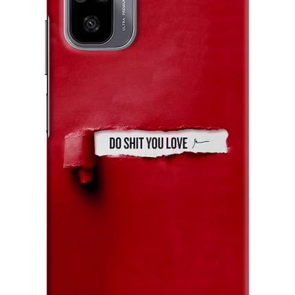 Do Shit You Love Redmi Note 11 SE Hard Case Back Cover by Casekaro