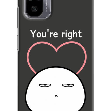 You're Right Redmi Note 11 SE Hard Case Back Cover by Casekaro