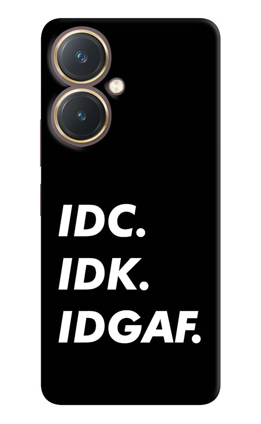 Idc Idk Idgaf Vivo Y27 Hard Case Back Cover by Casekaro
