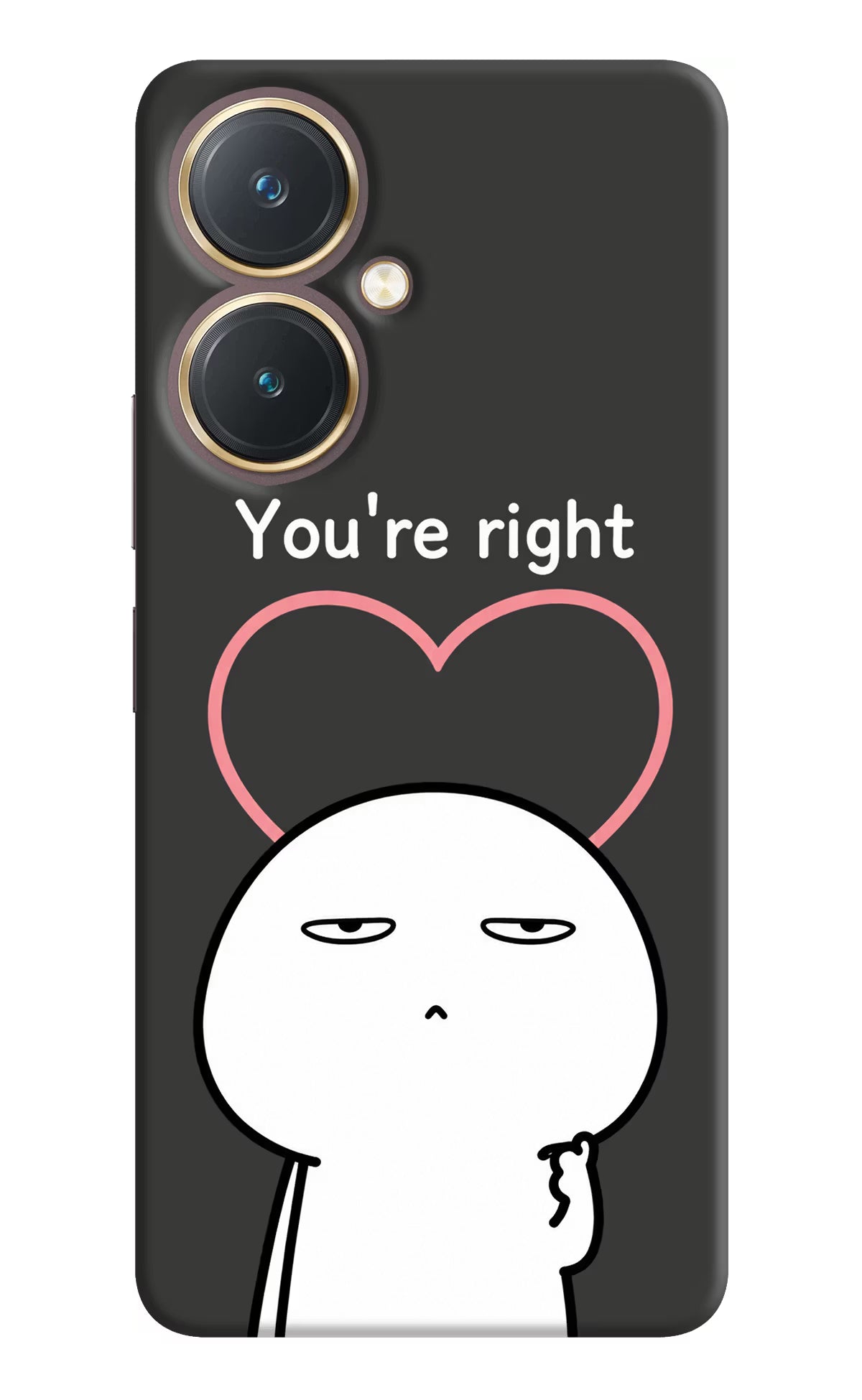 You're Right Vivo Y27 Back Cover