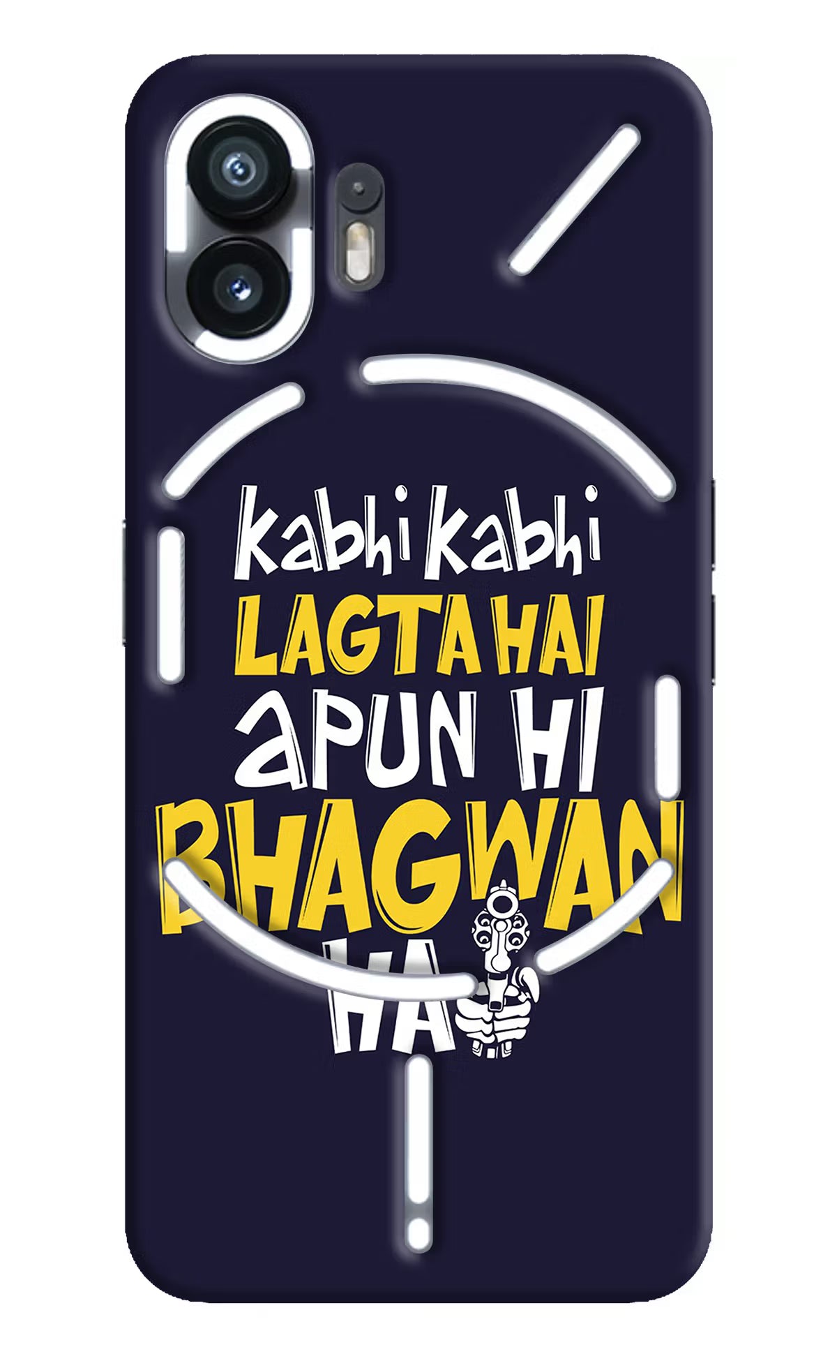 Kabhi Kabhi Lagta Hai Apun Hi Bhagwan Hai Nothing Phone 2 Hard Case Back Cover by Casekaro