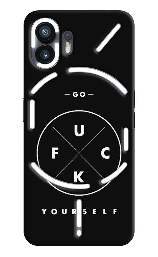 Go Fuck Yourself Nothing Phone 2 Hard Case Back Cover by Casekaro