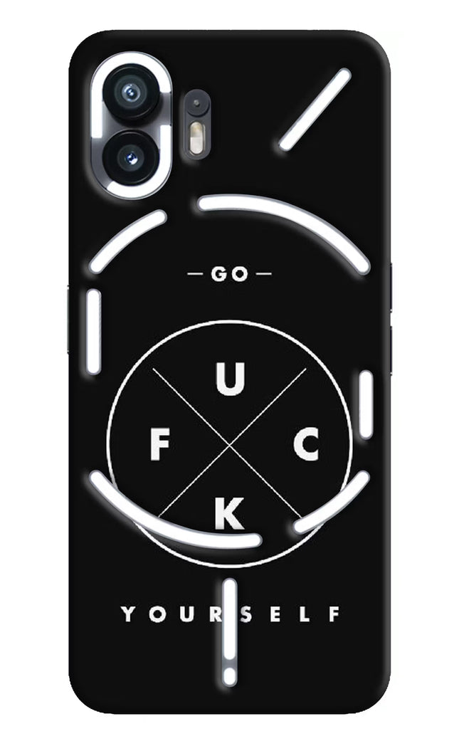 Go Fuck Yourself Nothing Phone 2 Hard Case Back Cover by Casekaro