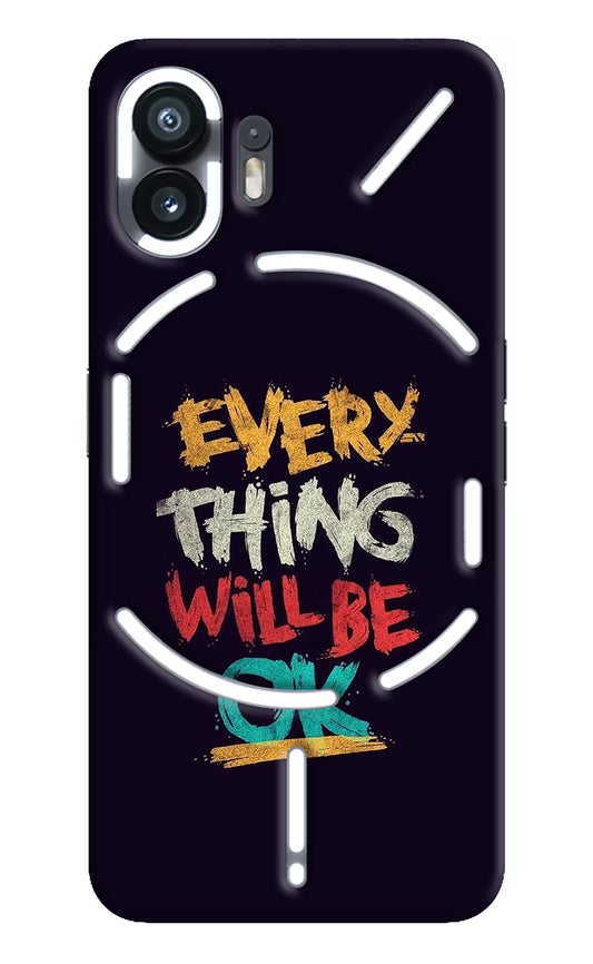 Everything Will Be Ok Nothing Phone 2 Hard Case Back Cover by Casekaro