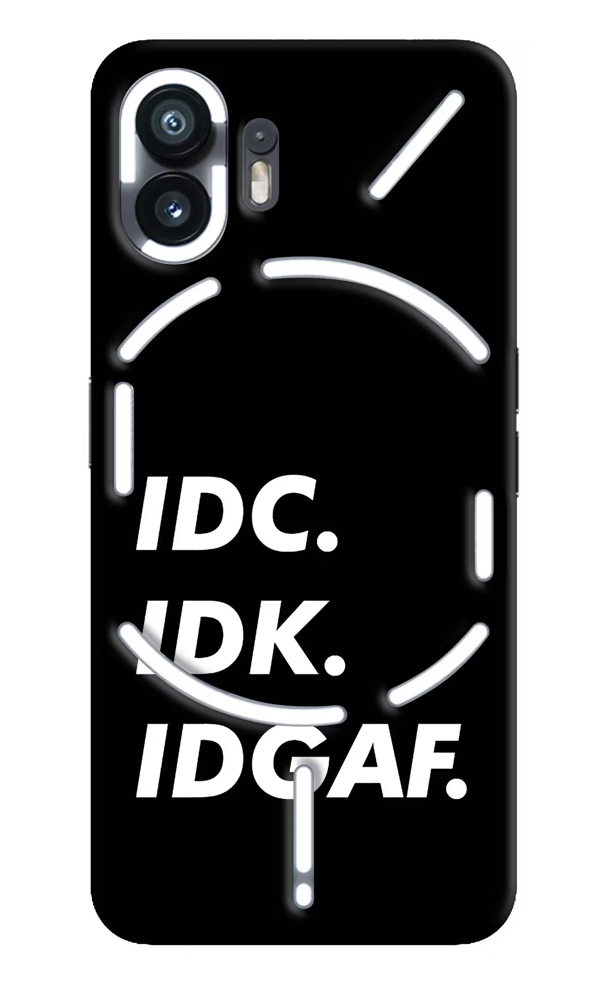 Idc Idk Idgaf Nothing Phone 2 Hard Case Back Cover by Casekaro