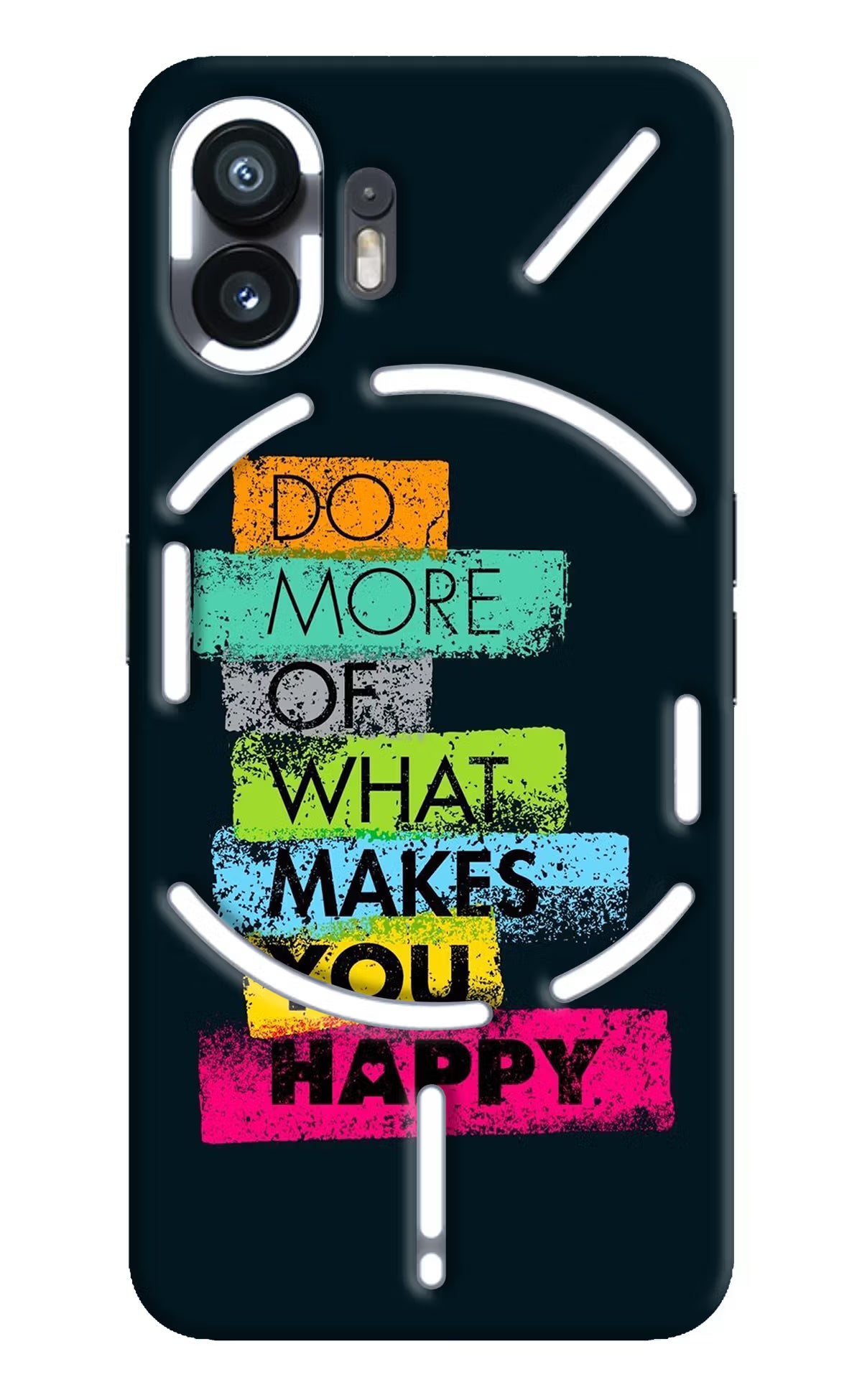 Do More Of What Makes You Happy Nothing Phone 2 Hard Case Back Cover by Casekaro