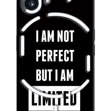 I Am Not Perfect But I Am Limited Edition Nothing Phone 2 Hard Case Back Cover by Casekaro