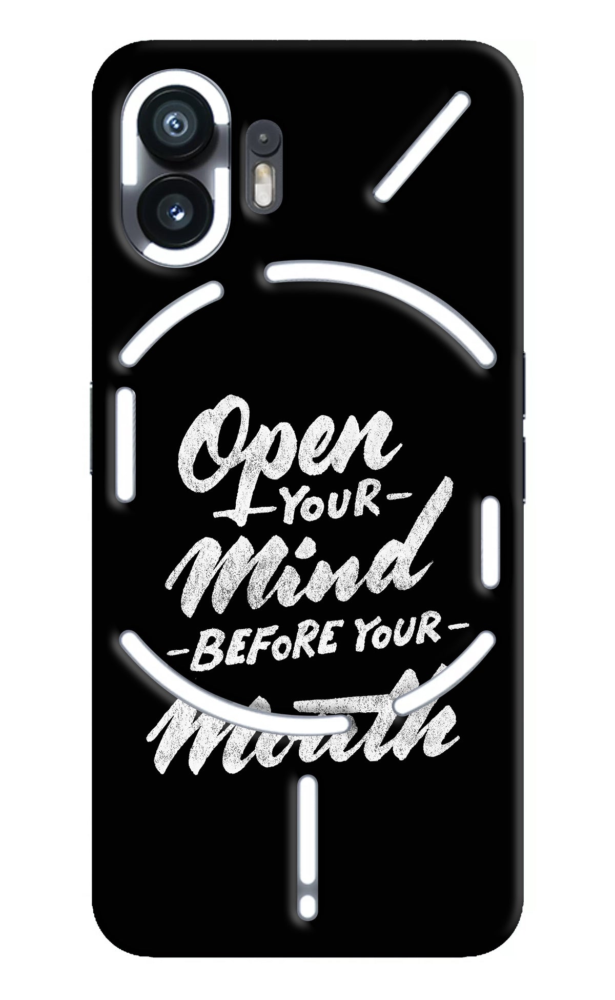 Open Your Mind Before Your Mouth Nothing Phone 2 Back Cover