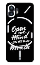 Open Your Mind Before Your Mouth Nothing Phone 2 Hard Case Back Cover by Casekaro