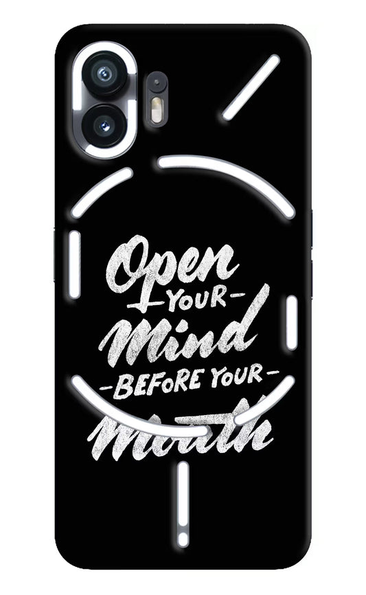 Open Your Mind Before Your Mouth Nothing Phone 2 Hard Case Back Cover by Casekaro