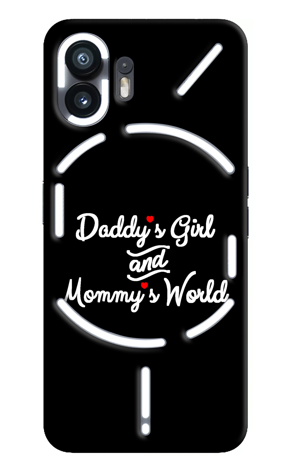 Daddy's Girl and Mommy's World Nothing Phone 2 Back Cover