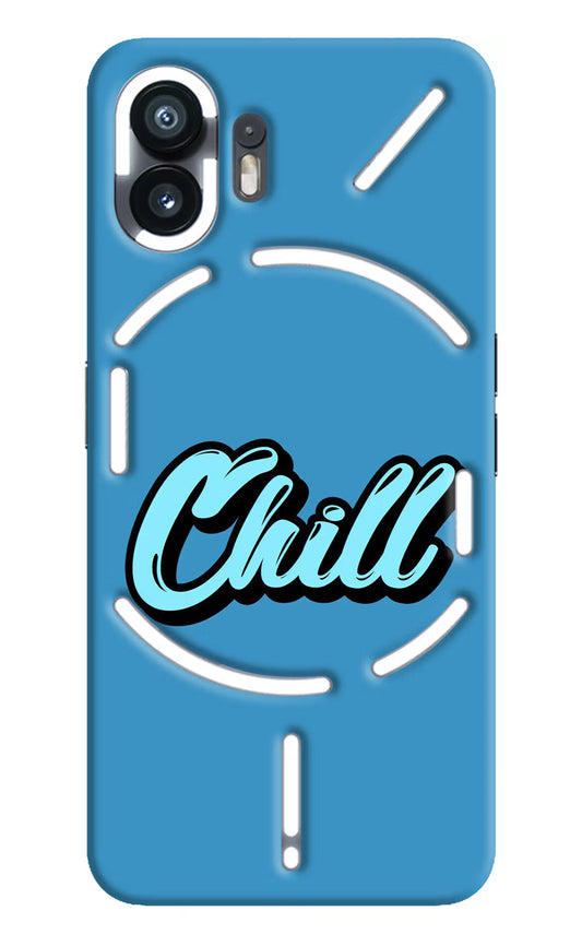 Chill Nothing Phone 2 Hard Case Back Cover by Casekaro