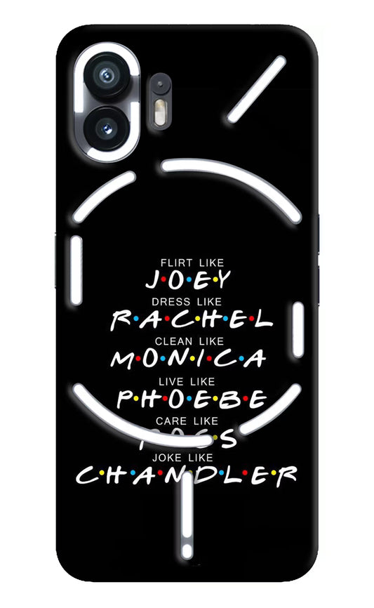 FRIENDS Character Nothing Phone 2 Hard Case Back Cover by Casekaro