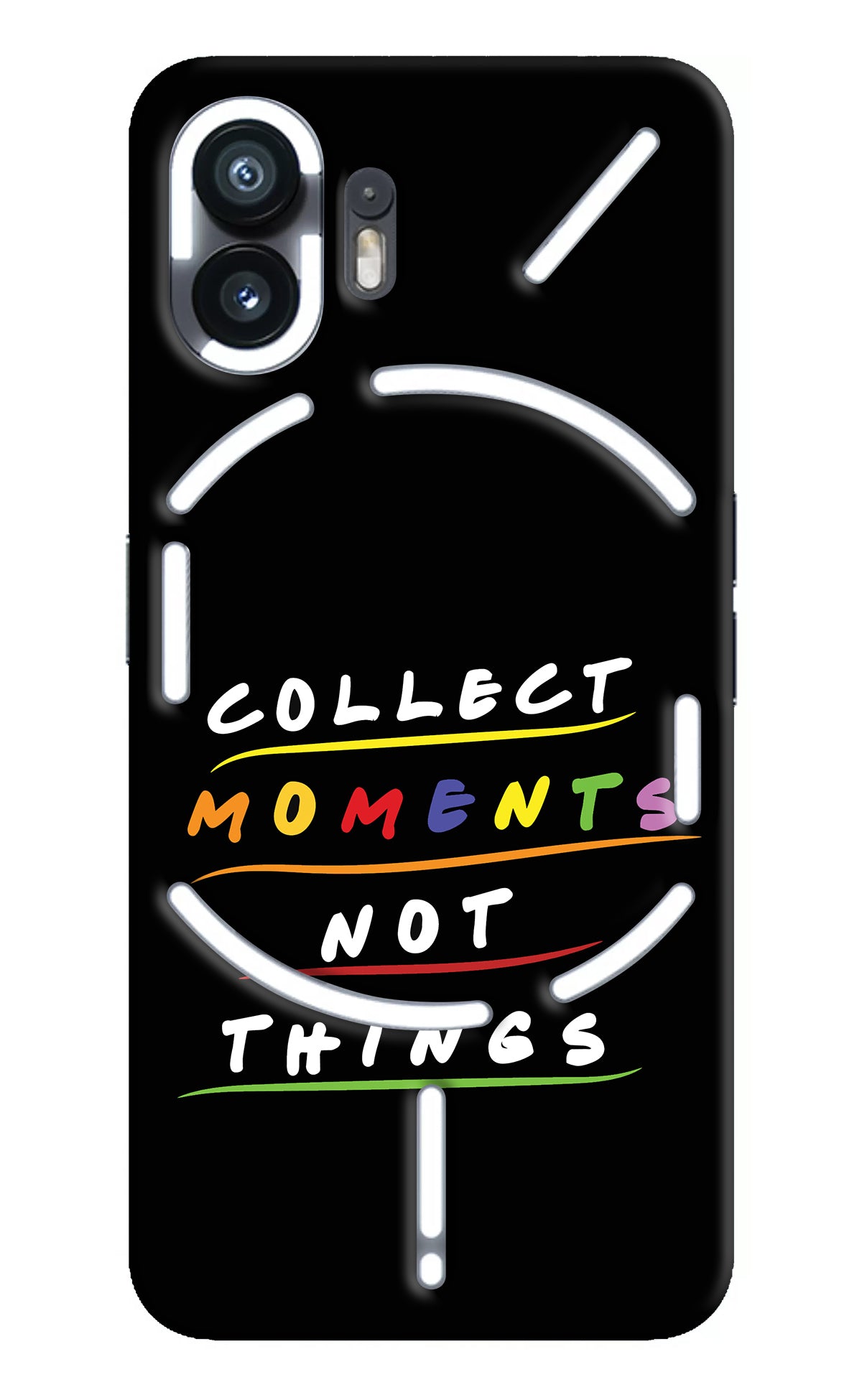 Collect Moments Not Things Nothing Phone 2 Back Cover